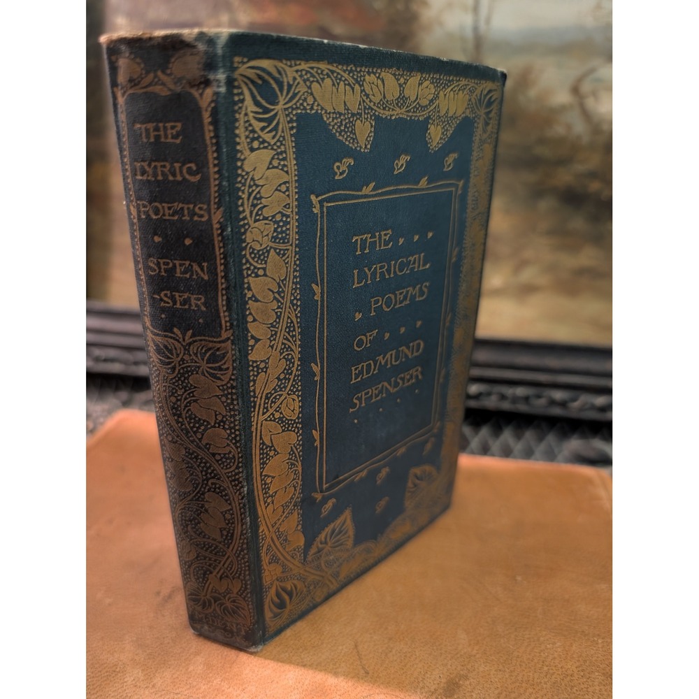 Antique The Lyrical Poems of Edmund Spenser Ernest Rhys JM Dent Gilt Hardcover